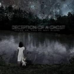 Deception Of A Ghost : Speak Up, You're Not Alone